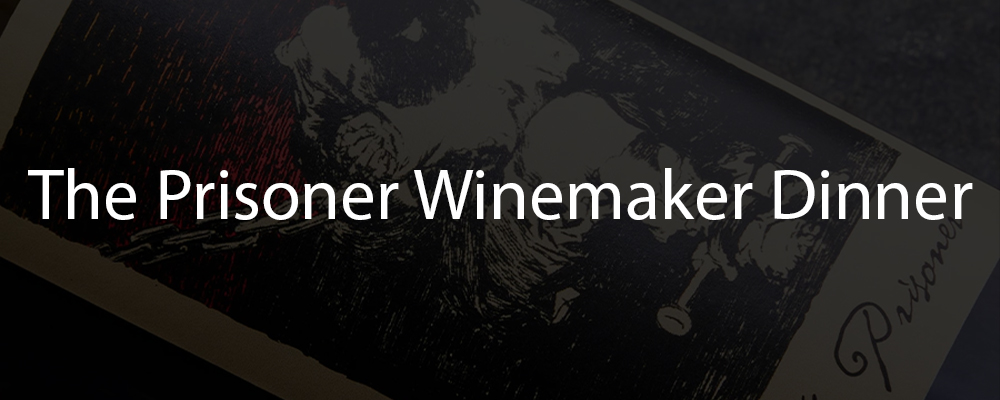 The Prisoner Winemaker Dinner