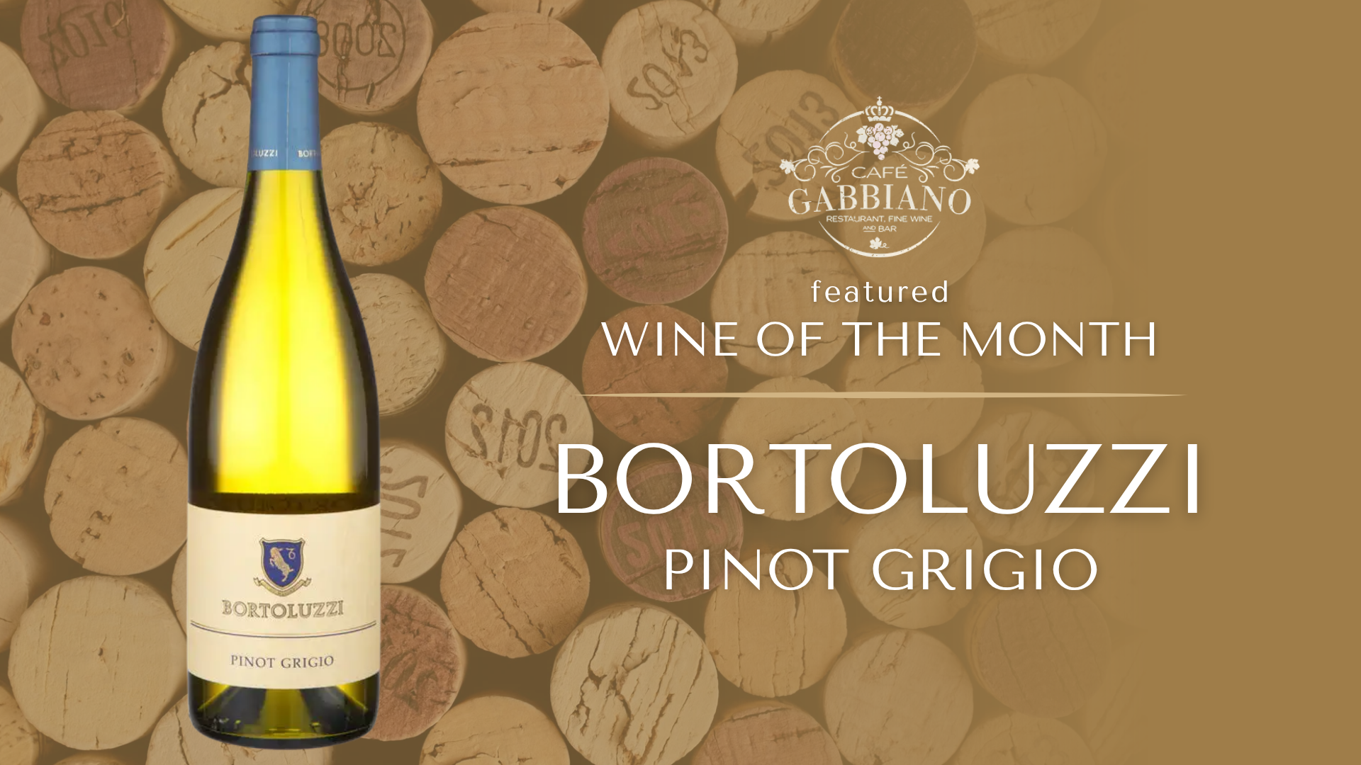 Featured Wine of the Month at Café Gabbiano in Siesta Key: a bottle of Bortoluzzi